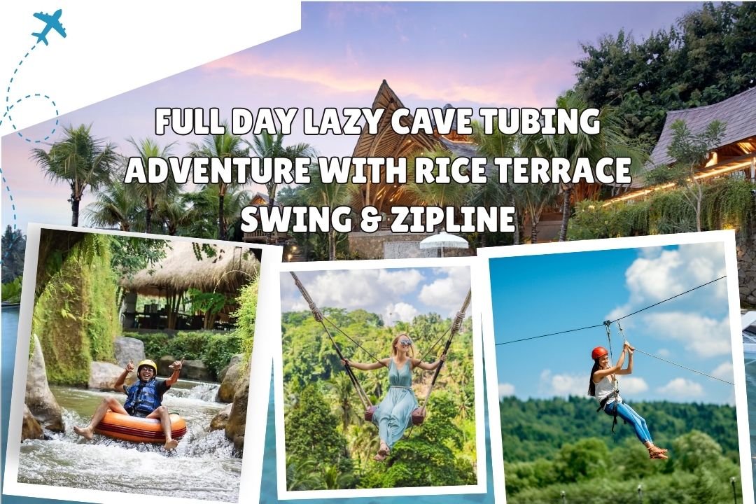 Full Day Lazy Cave Tubing Adventure with Rice Terrace Swing & Zipline